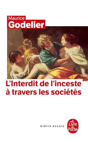 L'Interdit de l'inceste: À travers les sociétés von LGF