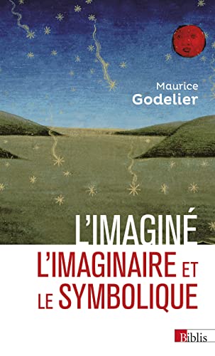 L'imaginé - L'imaginaire et le symbolique L'imaginé - L'imaginaire et le symbolique von CNRS EDITIONS