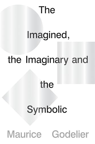 The Imagined, the Imaginary and the Symbolic