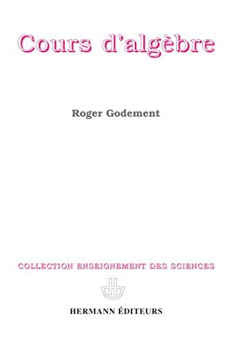 Cours d'Algèbre (HR.ENSEIG.SCIEN)