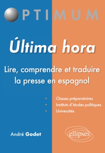 Ultima hora - Lire, comprendre et traduire la presse en espagnol (Optimum)