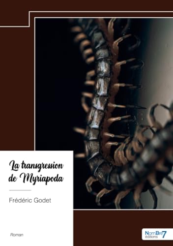 La transgression de Myriapoda von Nombre7
