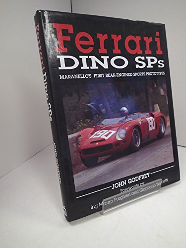 FERRARI DINO SPS: Maranello's First Rear Engined Sports Prototypes von HarperOne