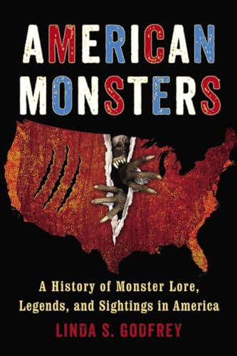 American Monsters: A History of Monster Lore, Legends, and Sightings in America von Tarcher