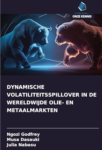 DYNAMISCHE VOLATILITEITSSPILLOVER IN DE WERELDWIJDE OLIE- EN METAALMARKTEN