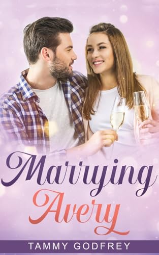 Marrying Avery - Avery Trilogy Book Three von Phoenix Voices Publishing