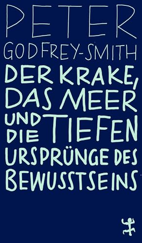 Der Krake, das Meer und die tiefen Ursprünge des Bewusstseins (MSB Paperback) von Matthes & Seitz Berlin