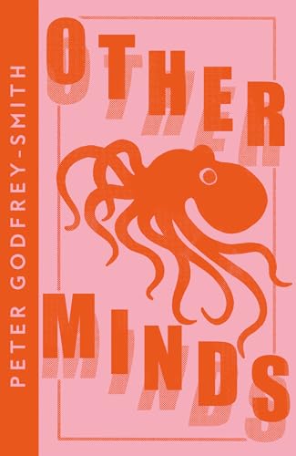Other Minds: The Octopus and the Evolution of Intelligent Life (Collins Modern Classics) von William Collins