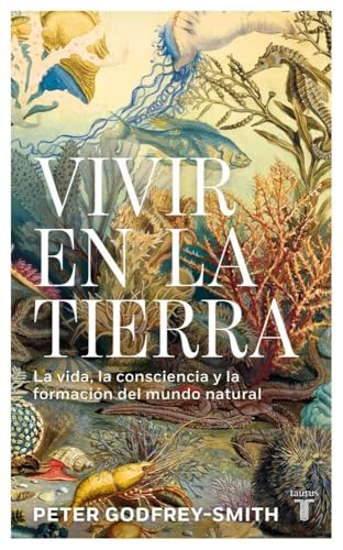 Vivir en la Tierra: La vida, la consciencia y la formación del mundo natural Vivir en la Tierra: La vida, la consciencia y la formación del mundo natural von TAURUS
