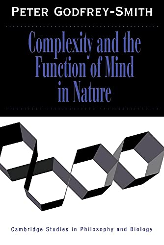 Complexity & Function Mind Nature (Cambridge Studies in Philosophy and Biology)