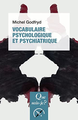 Vocabulaire psychologique et psychiatrique von QUE SAIS JE