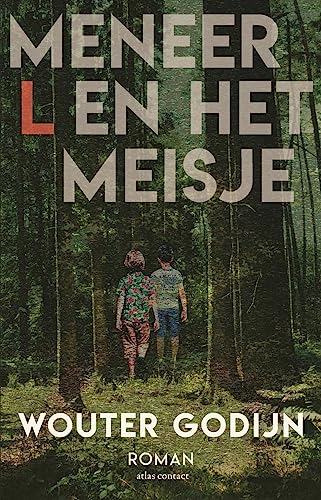 Meneer L en het meisje: een postume roman von Atlas Contact