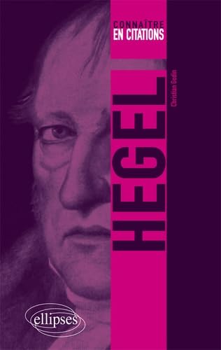Hegel (Connaître en citations)
