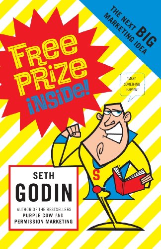 Free Prize Inside: The Next Big Marketing Idea Free Prize Inside: The Next Big Marketing Idea