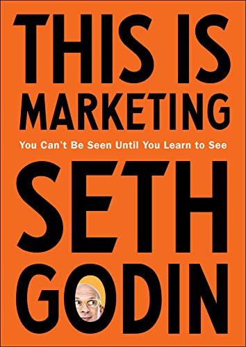 This Is Marketing: You Can't Be Seen Until You Learn to See von Portfolio