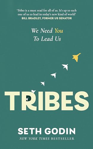 Tribes: We need you to lead us Tribes: We need you to lead us von Piatkus