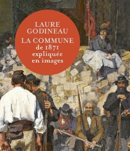 La Commune de 1871 expliquée en images La Commune de 1871 expliquée en images von SEUIL