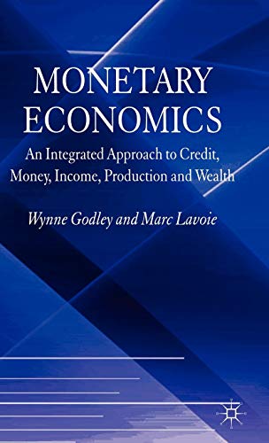 Monetary Economics: An Integrated Approach to Credit, Money, Income, Production and Wealth von MACMILLAN