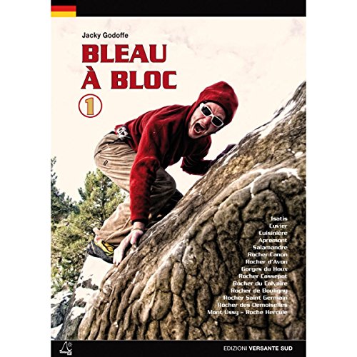 Bleau à Bloc: Bouldern in Fontainebleau (Luoghi verticali) von VERSANTE SUD