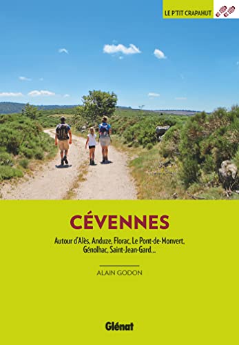 Cévennes (4e ed): Autour d'Alès, Anduze, Florac, Le-Pont-de-Monvert, Génolhac, Saint-Jean-du-Gard von GLENAT