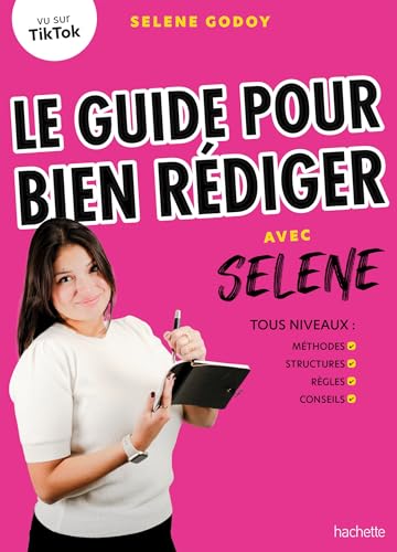 Le guide pour bien rédiger avec Selene: Tous niveaux : méthodes, structures, règles, conseils von HACHETTE PRAT