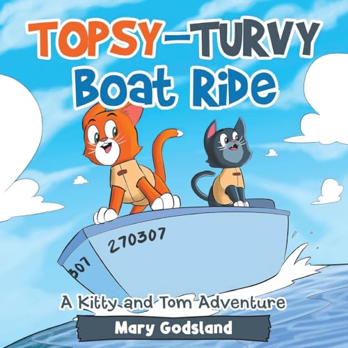 Topsy-Turvy Boat Ride: A Kitty and Tom Adventure von WP Lighthouse