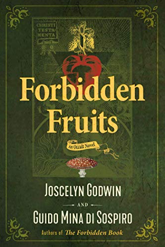 Forbidden Fruits: An Occult Novel von Inner Traditions