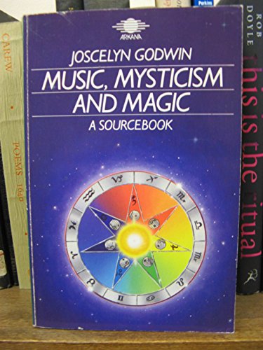 Music, Mysticism and Magic: A Sourcebook