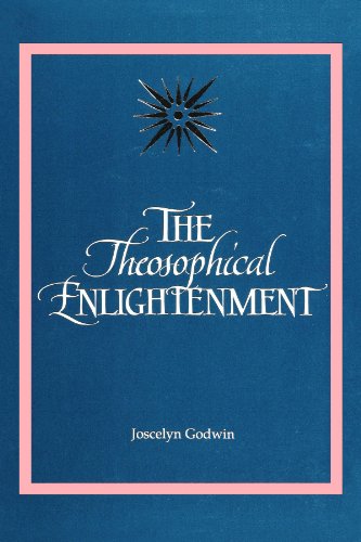 The Theosophical Enlightenment (S U N Y Series in Western Esoteric Traditions) von State University of New York Press