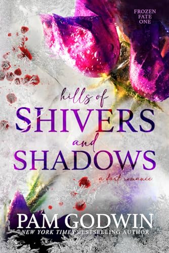Hills of Shivers and Shadows (Frozen Fate, Band 1) von Heartbound Media, Inc.