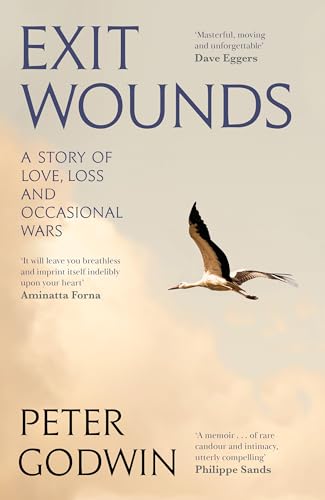 Exit Wounds: A Story of Love, Loss and Occasional Wars von Canongate Books