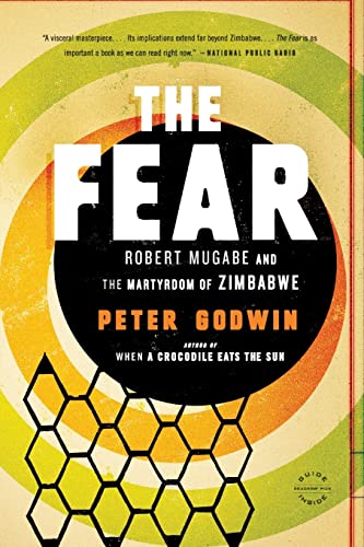 The Fear: Robert Mugabe and the Martyrdom of Zimbabwe von Back Bay Books