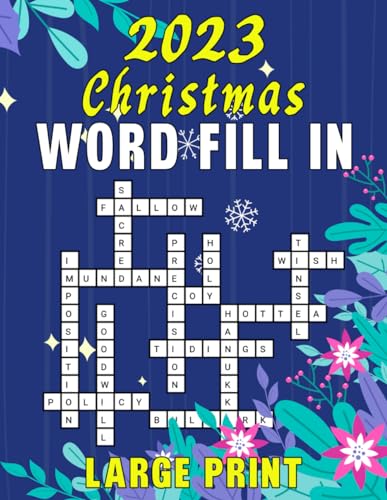 2023 Christmas Word Fill In Large Print: A Selection of Enthralling Puzzles to Keep Your Mind Active and Engaged von Independently published