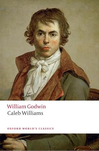 Caleb Williams (Oxford World's Classics) von Oxford University Press