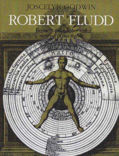 Robert Fludd: Hermetic Philosopher and Surveyor of Two Worlds: Hermetic Philosopher and Surveyor of 2 Worlds