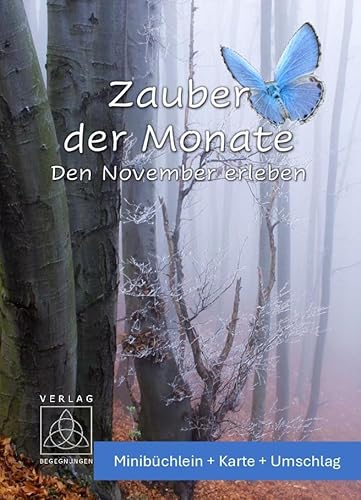 Zauber der Monate: Den November erleben von Begegnungen - Verlag für Natur und Leben