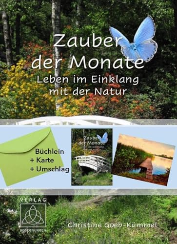 Zauber der Monate: Leben im Einklang mit der Natur von Begegnungen