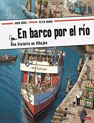 En barco por el río (Pequeñológuez) von Lóguez Ediciones