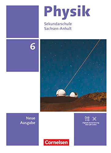 Physik - Neue Ausgabe - Sachsen-Anhalt 2022 - 6. Schuljahr: Schulbuch - Mit Videos, Animationen und Simulationen von Cornelsen Verlag GmbH