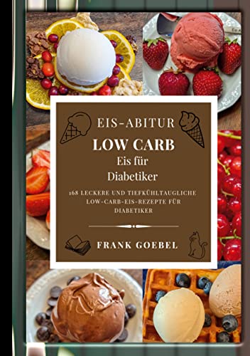Eis-Abitur Low Carb: DE von BoD – Books on Demand