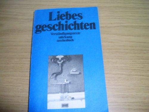 Liebesgeschichten. Verständigungstexte.