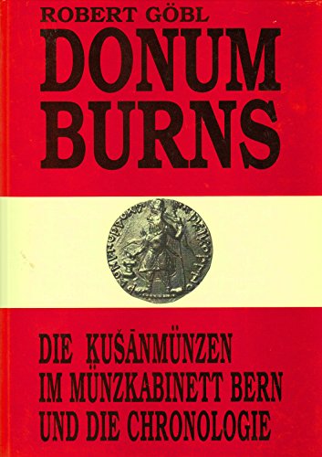Donum Burns. Die Kusanmünzen im Münzkabinett Bern und die Chronologie