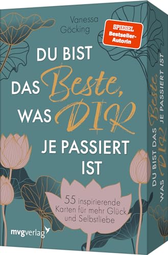 Du bist das Beste, was dir je passiert ist: 55 inspirierende Karten für mehr Glück und Selbstliebe. Von spannenden Mikroabenteuern zu anregenden Inspirationen für wertvolle Me-Time