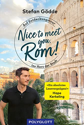 Nice to meet you, Rom!: Auf Entdeckungstour ins Herz der Stadt (POLYGLOTT Nice to meet you) von Gräfe und Unzer