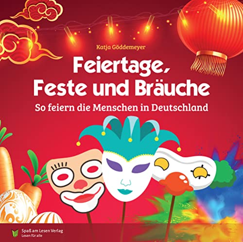 Feiertage, Feste und Bräuche: in Einfacher Sprache von Spaß am Lesen Verlag
