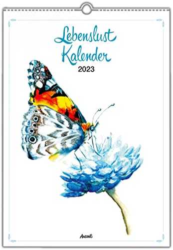 Auszeit Lebenslust Kalender 2023 - großes A4 Format - Wandkalender: Inspirationen für jede Woche des Jahres von Auerbach Verlag und Infodienste