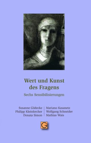 Wert und Kunst des Fragens: Sechs Sensibilisierungen von Gesundheitspflege initiativ