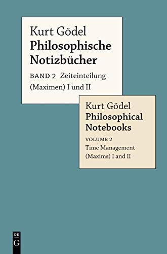 Zeiteinteilung (Maximen) I und II / Time Management (Maxims) I and II (Philosophische Notizbücher / Philosophical Notebooks) von de Gruyter