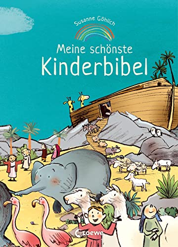 Meine schönste Kinderbibel: Bibelgeschichten mit vielen Bildern für Kinder ab 4 Jahren - Geschenk zu Taufe, Ostern oder Weihnachten