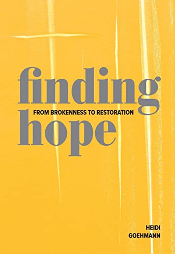 Finding Hope: From Brokenness to Restoration von Concordia Publishing House